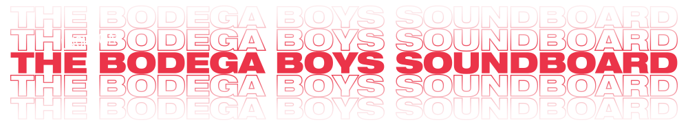 The Bodega Boys Soundboard